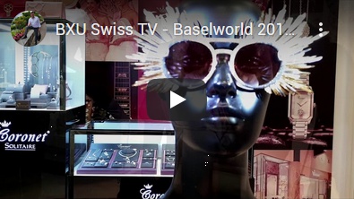 BXU Swiss TV - Baselworld 2019 Film